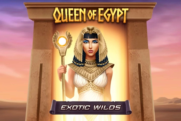 Queen Of Egypt Exotic Wilds